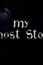 Watch My Ghost Story Tvmuse